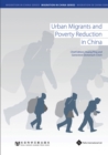Image for Urban Migrants and Poverty Reduction in China