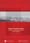 Image for China&#39;s Economic Zones : Design, Implementation and Impact