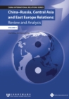 Image for China-Russia, Central Asia &amp; East Europe Relations : Review and Analysis (Volume 1)