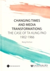 Image for Changing Times and Media Transformations
