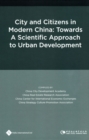 Image for City and Citizens in Modern China : Towards A Scientific Approach to Urban Development