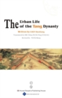 Image for The urban life of the Tang Dynasty