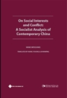 Image for On Social Interests and Conflict: A Socialist Analysis of Contemporary China