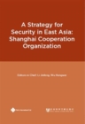 Image for Strategy for Security in East AsiaisShanghai Cooperation Organization