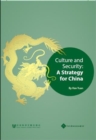 Image for Culture and security: a strategy for China