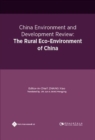Image for China Environment and Development Review: The Rural Eco-Environment of China