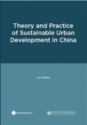 Image for Theory and Practice of Sustainable Urban Development in China