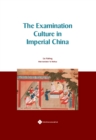 Image for The Examination Culture in Imperial China