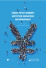 Image for China&#39;s Private Economy : Institution Innovations and Development