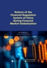 Image for Reform of the Financial Regulation System of China During Financial Market Globalization