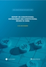 Image for Report on Constitutional Enforcement and Constitutional Review in China