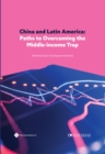 Image for China and Latin America  : paths to overcoming the middle-income trap