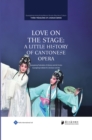 Image for Love on the stage  : Cantonese opera