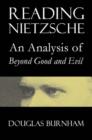 Image for Reading Nietzsche  : an analysis of Beyond good and evil