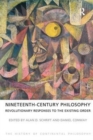 Image for The history of continental philosophyVolume 2,: Nineteenth-century philosophy - revolutionary responses to the existing order