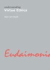 Image for Understanding virtue ethics