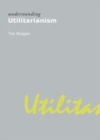 Image for Understanding utilitarianism