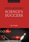 Image for Explaining Science&#39;s Success