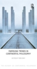 Image for Emerging Trends in Continental Philosophy