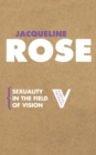 Image for Sexuality in the Field of Vision