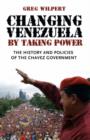 Image for Changing Venezuela by Taking Power