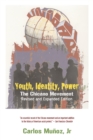 Image for Youth, identity, power  : the Chicano movement