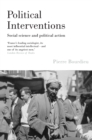 Image for Political interventions  : social science and political action