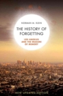 Image for A History of Forgetting : Los Angeles and the Erasure of Memory