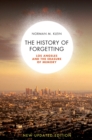 Image for The history of forgetting  : Los Angeles and the erasure of memory
