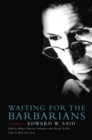 Image for Waiting for the Barbarians  : a tribute to Edward Said