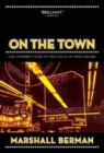 Image for On the town  : one hundred years of spectacle in Times Square