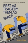 Image for First as tragedy, then as farce