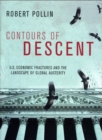 Image for Contours of descent  : U.S. economic fractures and the landscape of global austerity