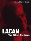 Image for Lacan  : the silent partners