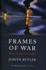 Image for Frames of war  : when is life grievable?