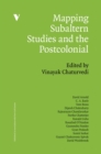 Image for Mapping Subaltern Studies and the Postcolonial
