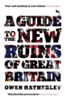Image for A Guide to the New Ruins of Great Britain