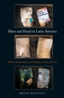 Image for Marx and Freud in Latin America : Politics, Psychoanalysis, and Religion in Times of Terror