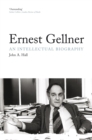 Image for Ernest Gellner  : an intellectual biography