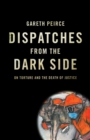 Image for Dispatches from the Dark Side