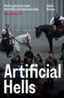 Image for Artificial hells: participatory art and the politics of spectatorship