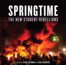 Image for Springtime: the new student rebellions
