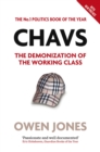 Image for Chavs  : the demonization of the working class