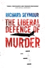 Image for The Liberal Defence of Murder
