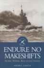 Image for Endure No Makeshifts