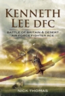 Image for Kenneth &#39;Hawkeye&#39; Lee Battle of Britain ace