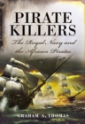 Image for Pirate killers: the Royal Navy and the African pirates