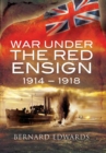 Image for War Under the Red Ensign: 1914-1918