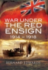 Image for War Under the Red Ensign 1914-1918