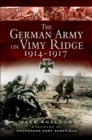 Image for The German Army on Vimy Ridge, 1914-1917